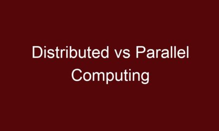 Distributed vs Parallel Computing