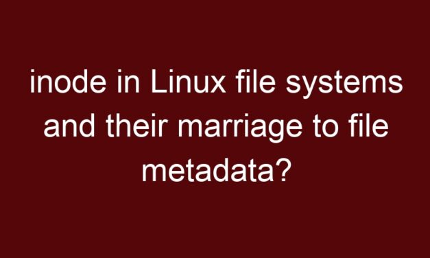 inode in Linux file systems and their marriage to file metadata?