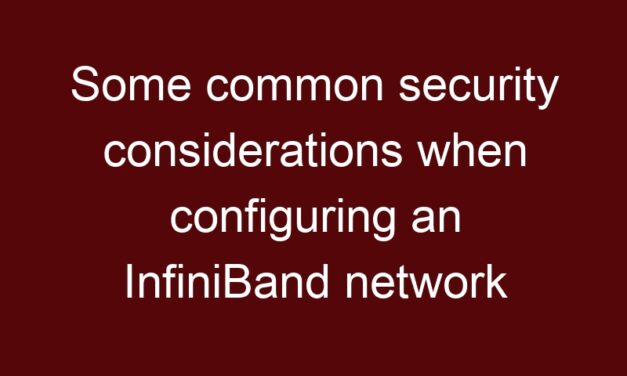 Some common security considerations when configuring an InfiniBand network