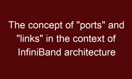 The concept of “ports” and “links” in the context of InfiniBand architecture