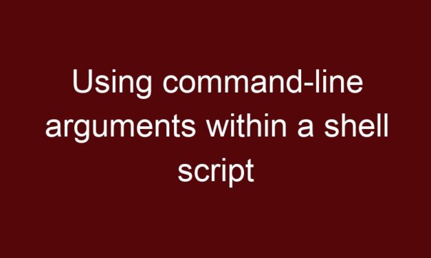 Using command-line arguments within a shell script